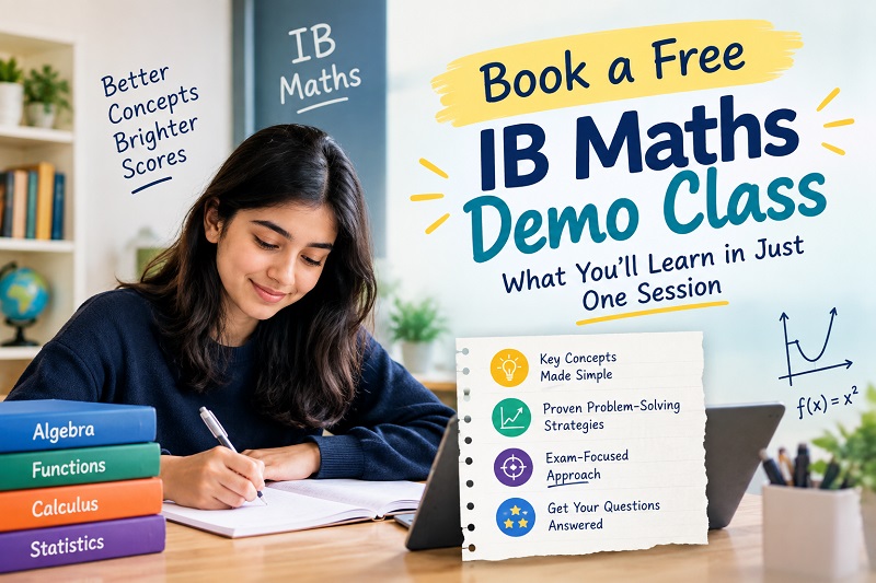 Book a Free IB Maths Demo Class: What You’ll Learn in Just One Session
